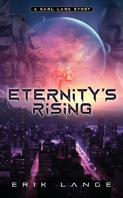 Eternity's Rising by Erik Lange