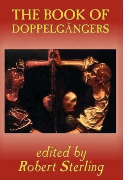 The Book of Doppelgangers Robert Sterling 9781592249503