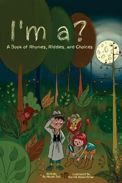 I'm a?: A Book of Rhymes, Riddles, and Choices Nicole Beil 9781733092937