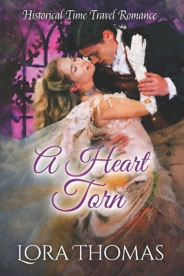 A Heart Torn by Lora Thomas