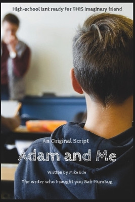 Adam and Me by Michael K Ede