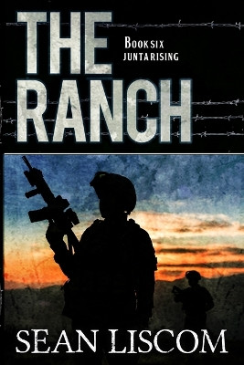 The Ranch: Junta Rising Sean Liscom 9781647380861
