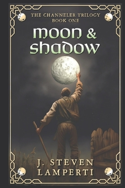 Moon & Shadow by J Steven Lamperti