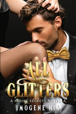 All That Glitters by Imogene Nix