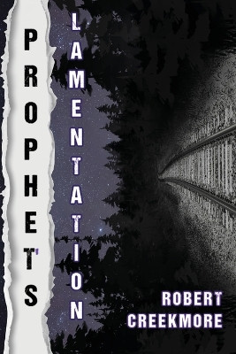 Prophet's Lamentation Robert Creekmore 9781953971791