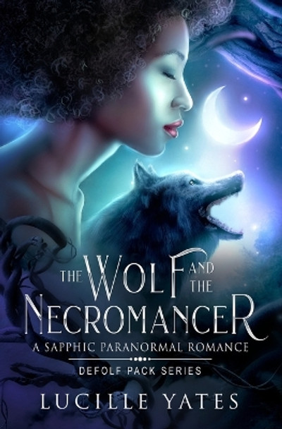 The Wolf and the Necromancer by Lucille Yates