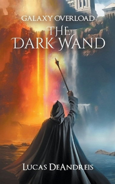 The Dark Wand by Lucas Deandreis