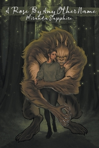 A Rose By Any Other Name by Miranda Sapphire