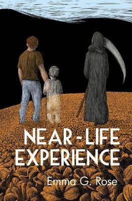Near-Life Experience by Emma G Rose