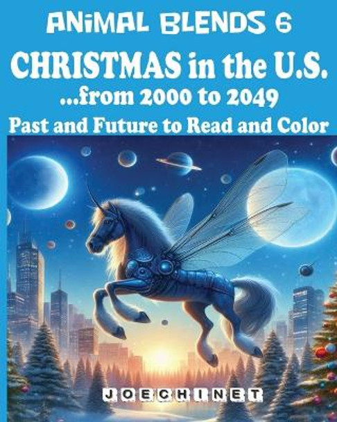 Animal Blends 6 - Christmas in the U.S. - Envisioning Tomorrow (2000-2049) by Nazareno Joechinet Signoretto