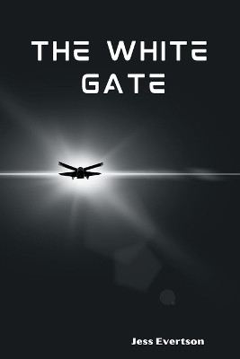 The White Gate Jess Evertson 9798887313702