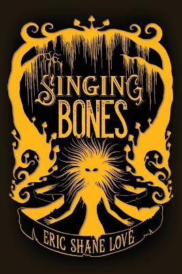 The Singing Bones by Logan Peyman