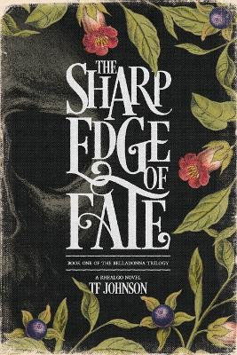 The Sharp Edge of Fate by Tf Johnson