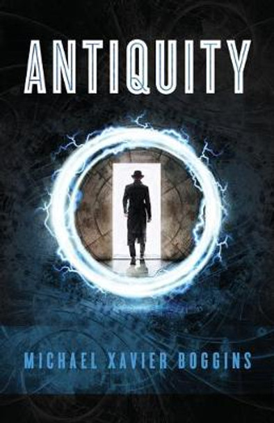 Antiquity Michael Xavier Boggins 9781734148008