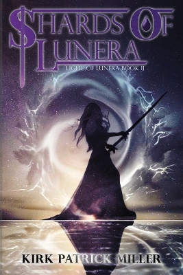 Shards of Lunera by Brent Meske