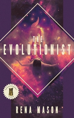 The Evolutionist by Rena Mason