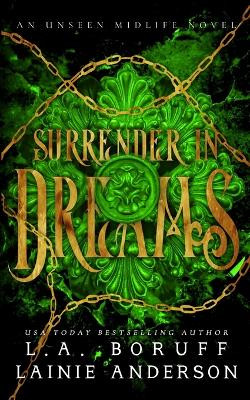 Surrender in Dreams: A Reverse Harem Paranormal Romance Lainie Anderson 9781088155387