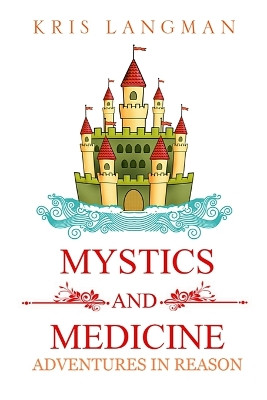 Mystics and Medicine Kris Langman 9798868971495