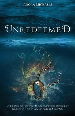 Unredeemed Adora Michaels 9781961830004