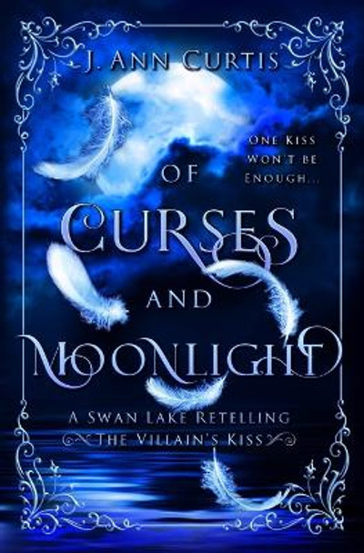 Of Curses and Moonlight by J Ann Curtis