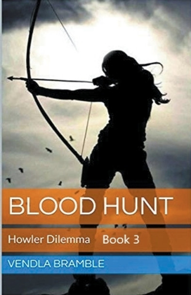 Blood Hunt: Howler Dilemma Vendla Bramble 9798223752363