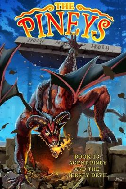 The Pineys: Book 13: Agent Piney and the Jersey Devil Tony Digerolamo 9798865015703 The Pineys: Book 13: Agent Piney and the Jersey Devil Tony Digerolamo 9798865015703