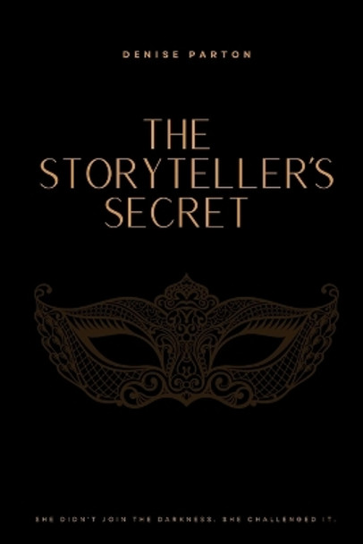 The Storyteller's Secret: The Third Secret Denise Parton 9798869101372