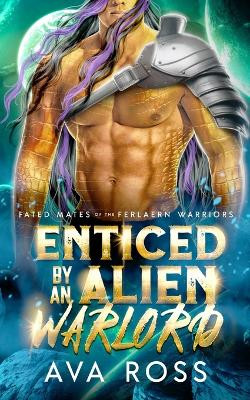 Enticed by an Alien Warlord by Ava Ross