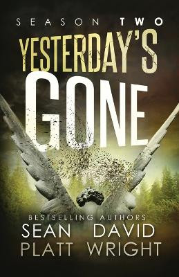 Yesterday's Gone Season Two by Sean Platt