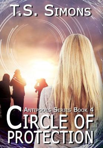 Circle of Protection T S Simons 9781644509531