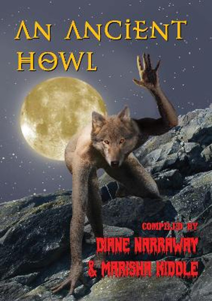 An Ancient Howl Diane Narraway 9781916756083