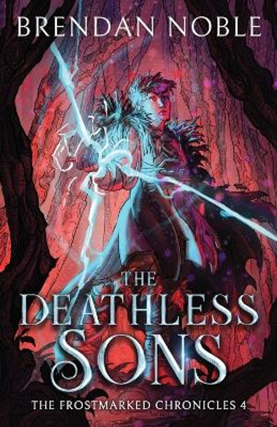 The Deathless Sons Brendan Noble 9781954985070
