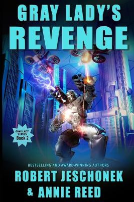 Gray Lady's Revenge by Robert Jeschonek