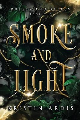 Smoke and Light Kristin Ardis 9798988733300