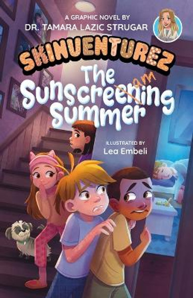 The Sunscreaming Summer: A Graphic Novel Dr Tamara Lazic Strugar 9798218231309