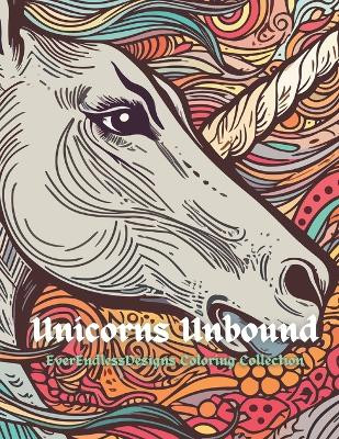 Unicorns Unbound by Andy Broyles