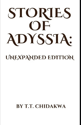 Stories of Adyssia by T T Chidakwa