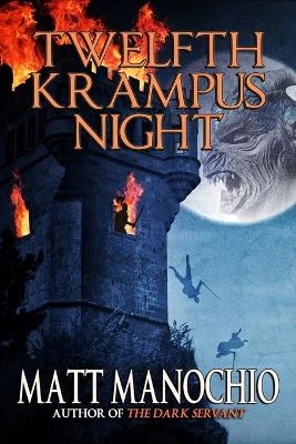 Twelfth Krampus Night by Matt Manochio