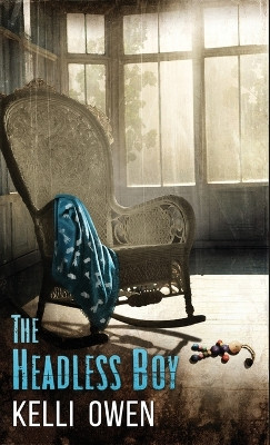 The Headless Boy Kelli Owen 9781957133430