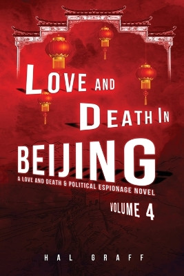 Love and Death in Beijing Hal Graff 9781961507579