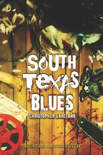 South Texas Blues by Christopher Garetano