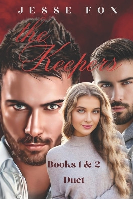 The Keepers Duet Book 1 & 2 by Jesse Fox