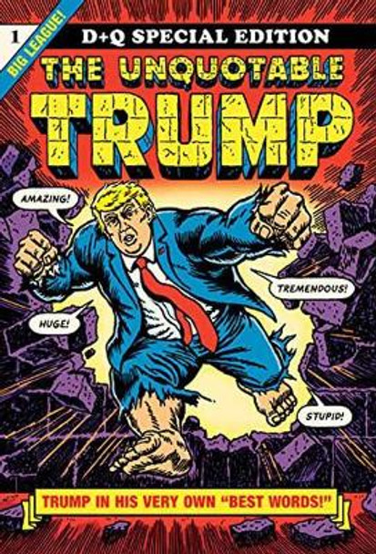 The Unquotable Trump by R. Sikoryak
