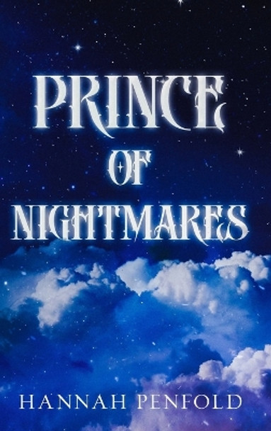 Prince of Nightmares Hannah Penfold 9780645846843
