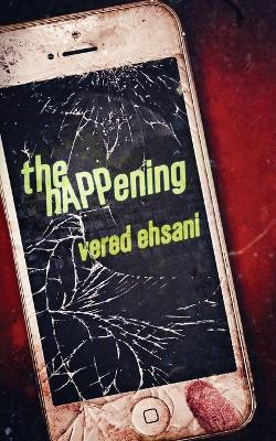 The hAPPening by Vered Ehsani