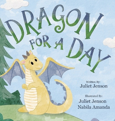 Dragon For A Day Juliet Jenson 9781961311060
