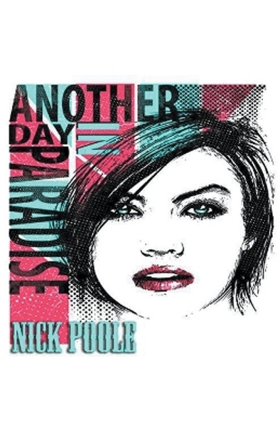 Another Day In Paradise by Nick Poole