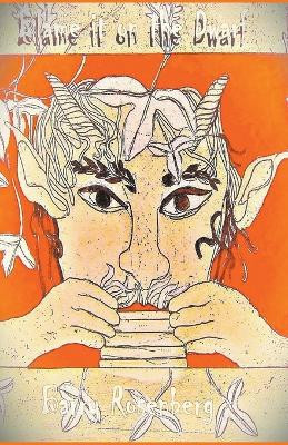 Blame it on the Dwarf by Barry Rosenberg