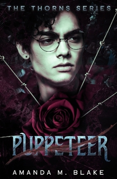 Puppeteer (The Thorns Series 4) by Amanda M Blake