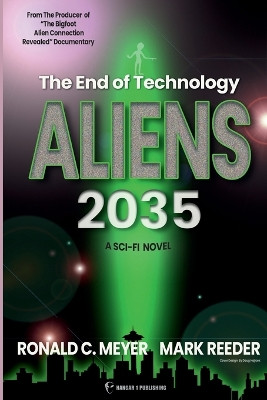 Aliens 2035 by Ronald C Meyer